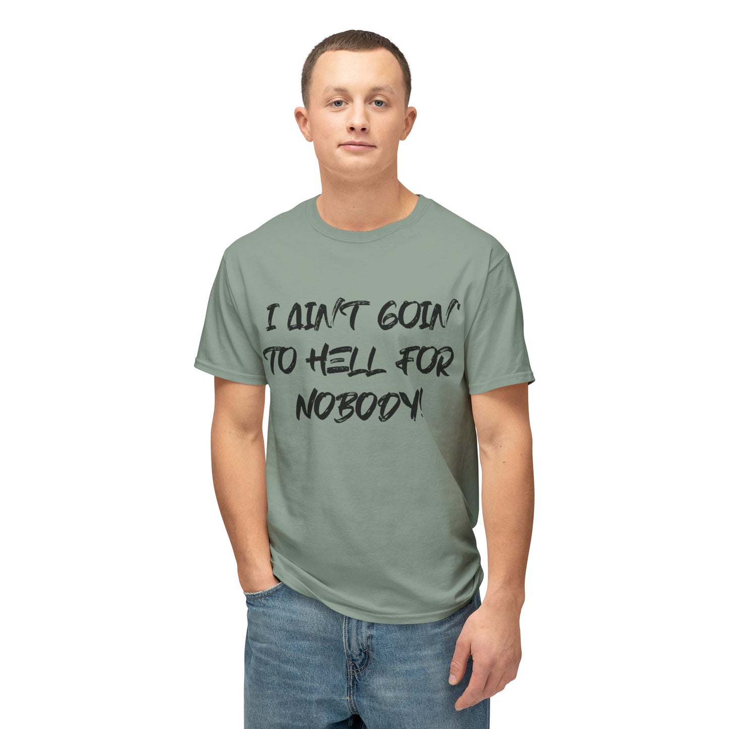 I Ain't Goin' Tee