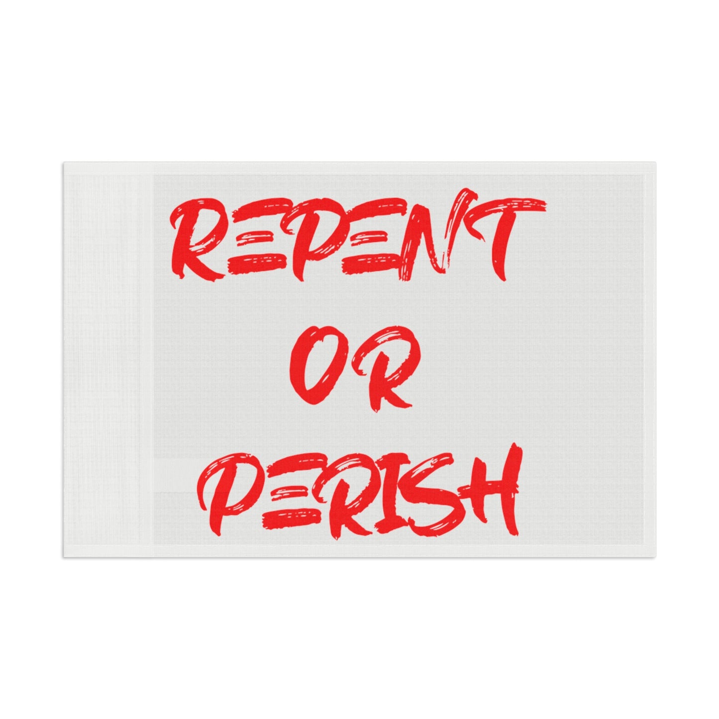 Repent Or Perish Flag