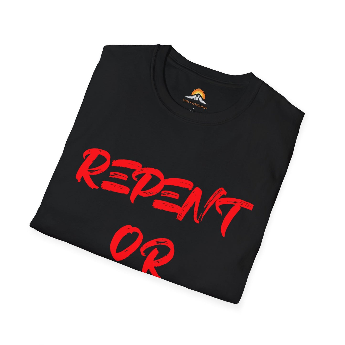 Repent Or Perish Tee.