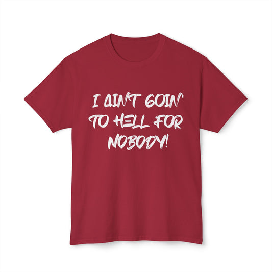 I Ain't Goin' Tee