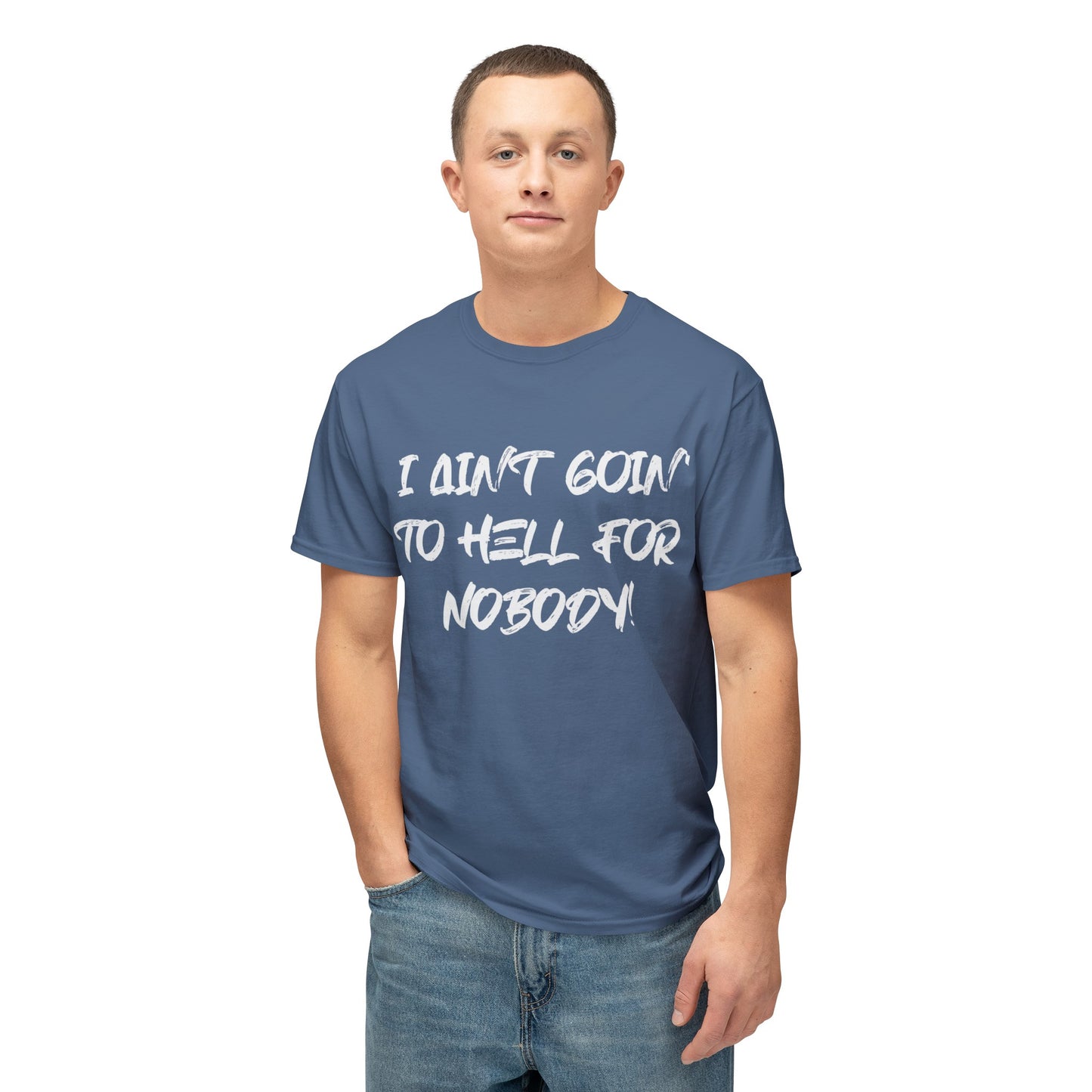 I Ain't Goin' Tee