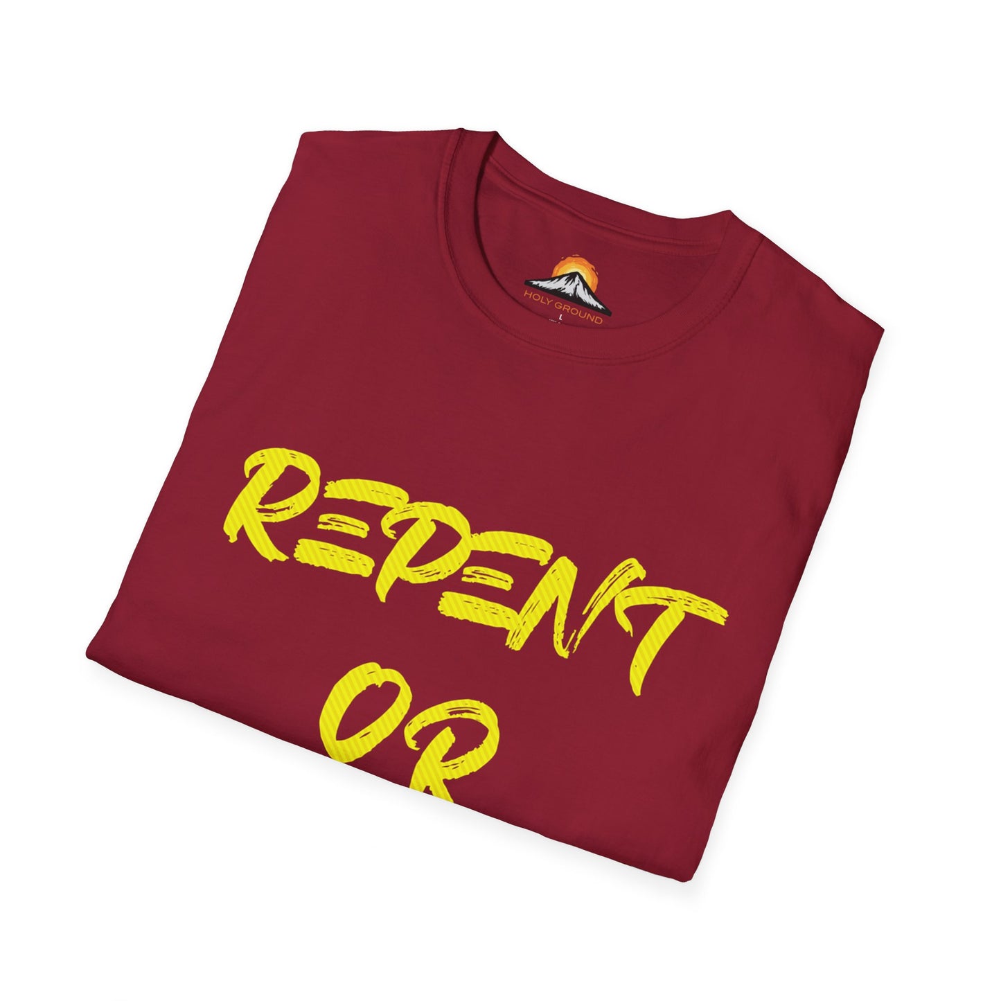 Repent Or Perish Tee.