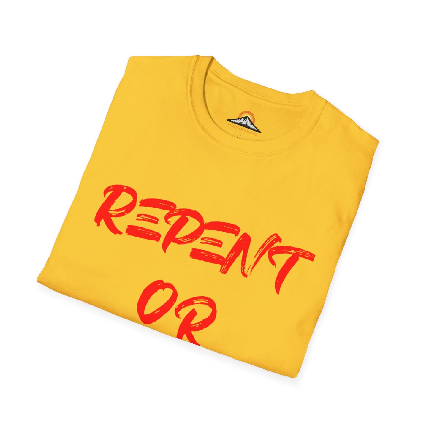 Repent Or Perish Tee.