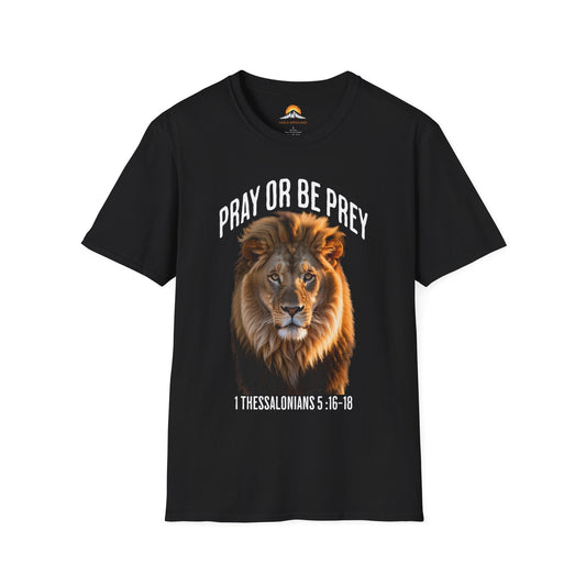 Pray Or Be Prey Tee.