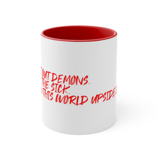 Cast Out demons Mug