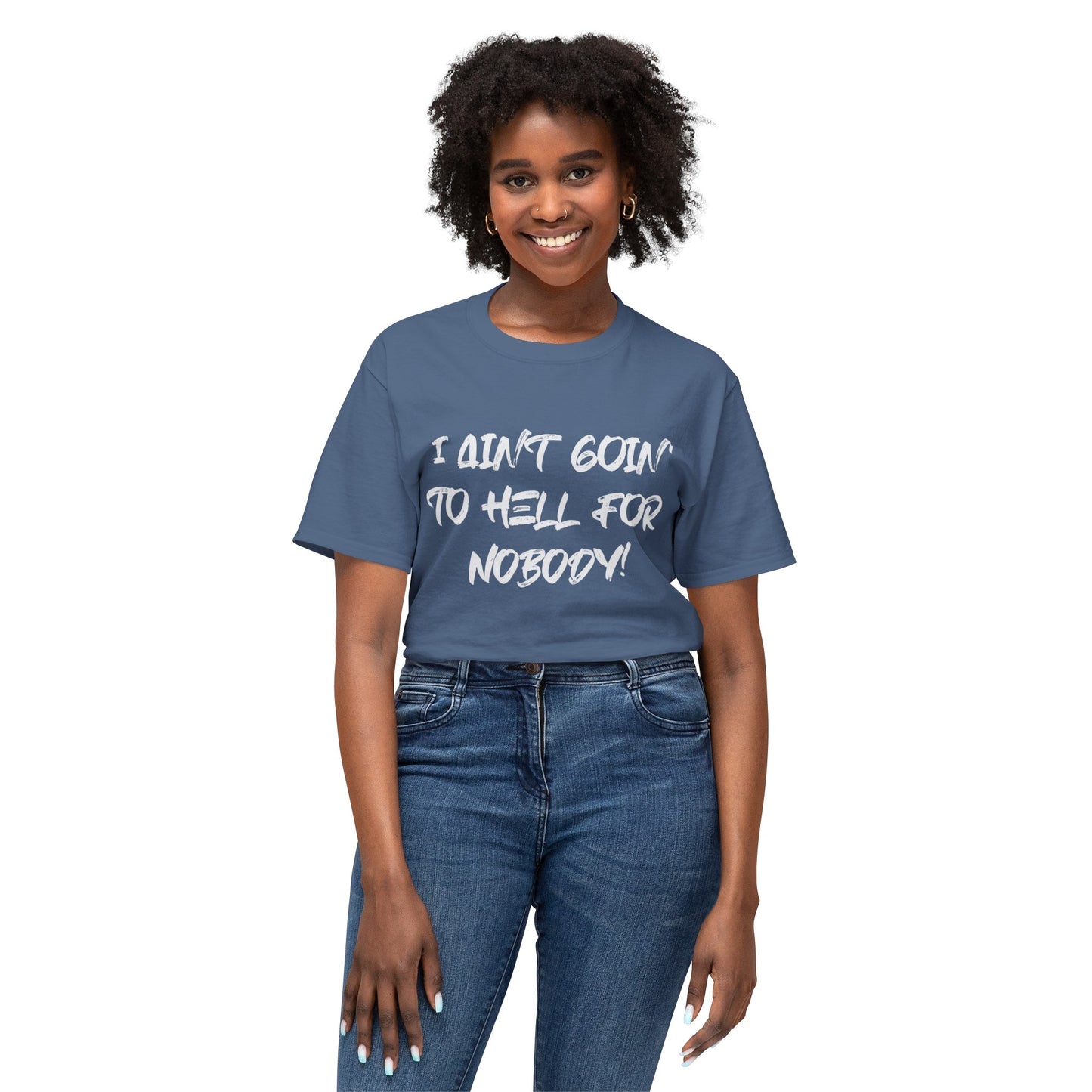 I Ain't Goin' Tee