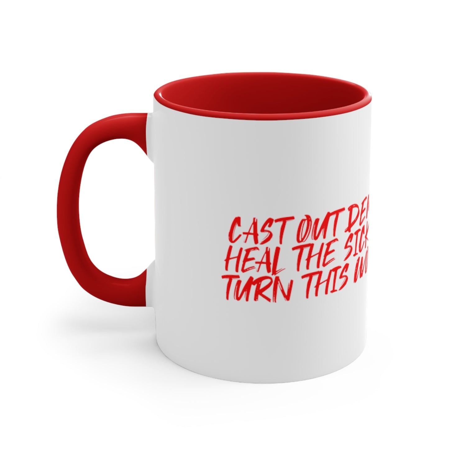 Cast Out demons Mug