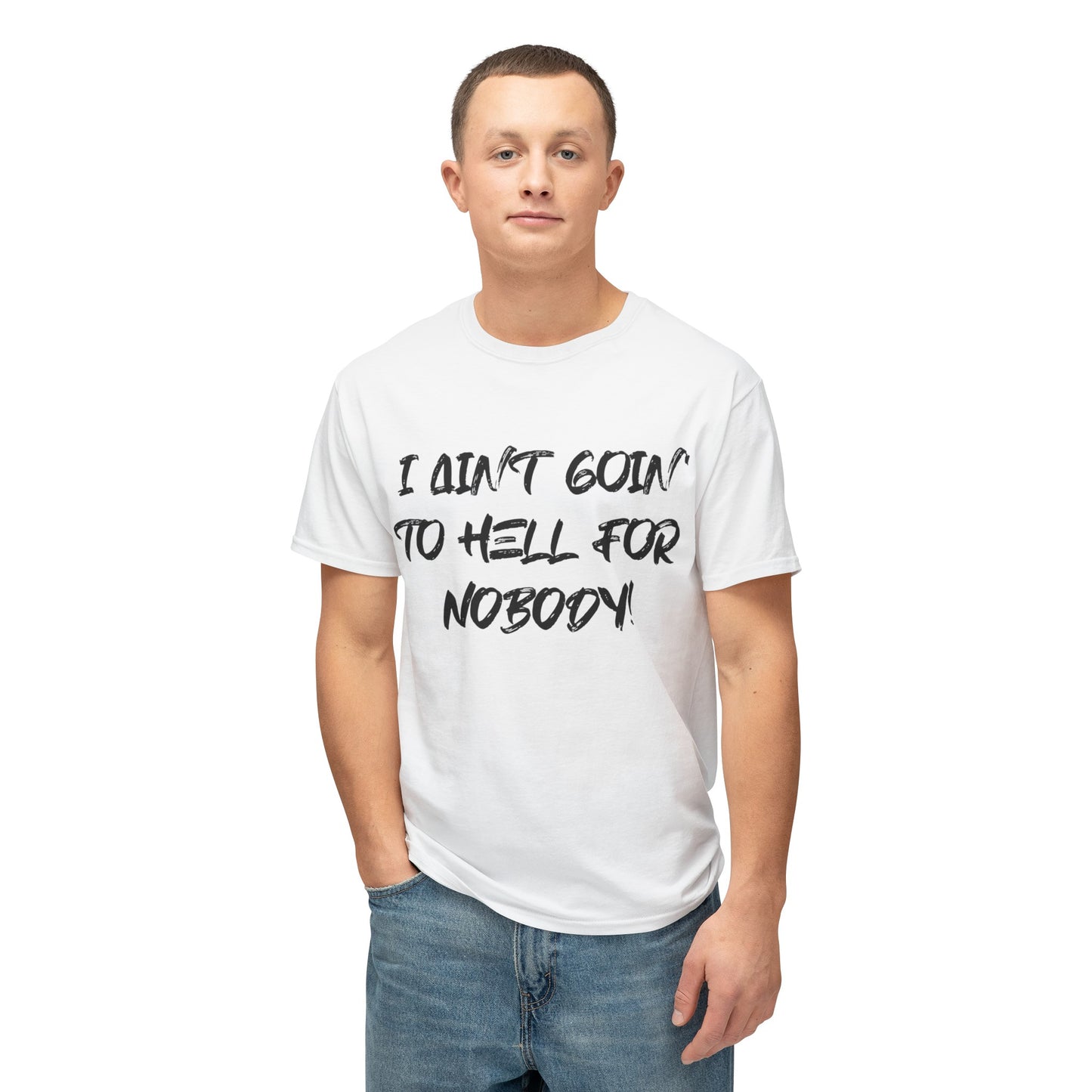 I Ain't Goin' Tee