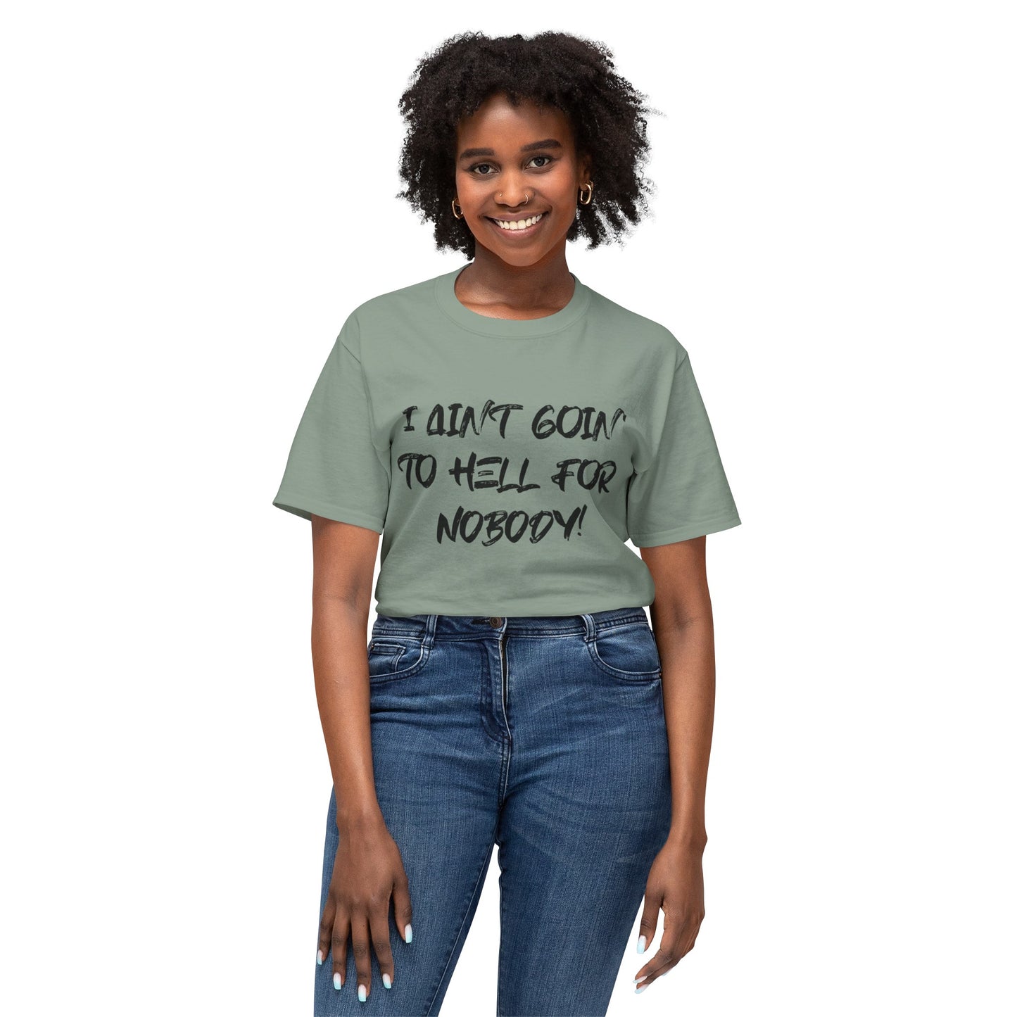 I Ain't Goin' Tee