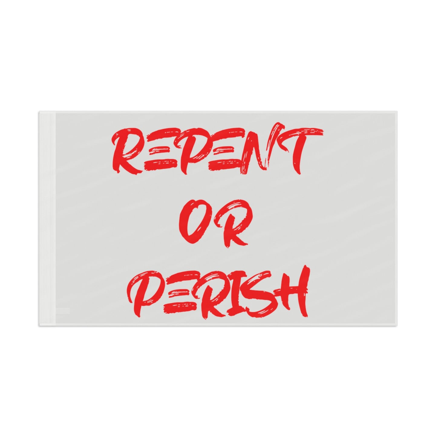 Repent Or Perish Flag