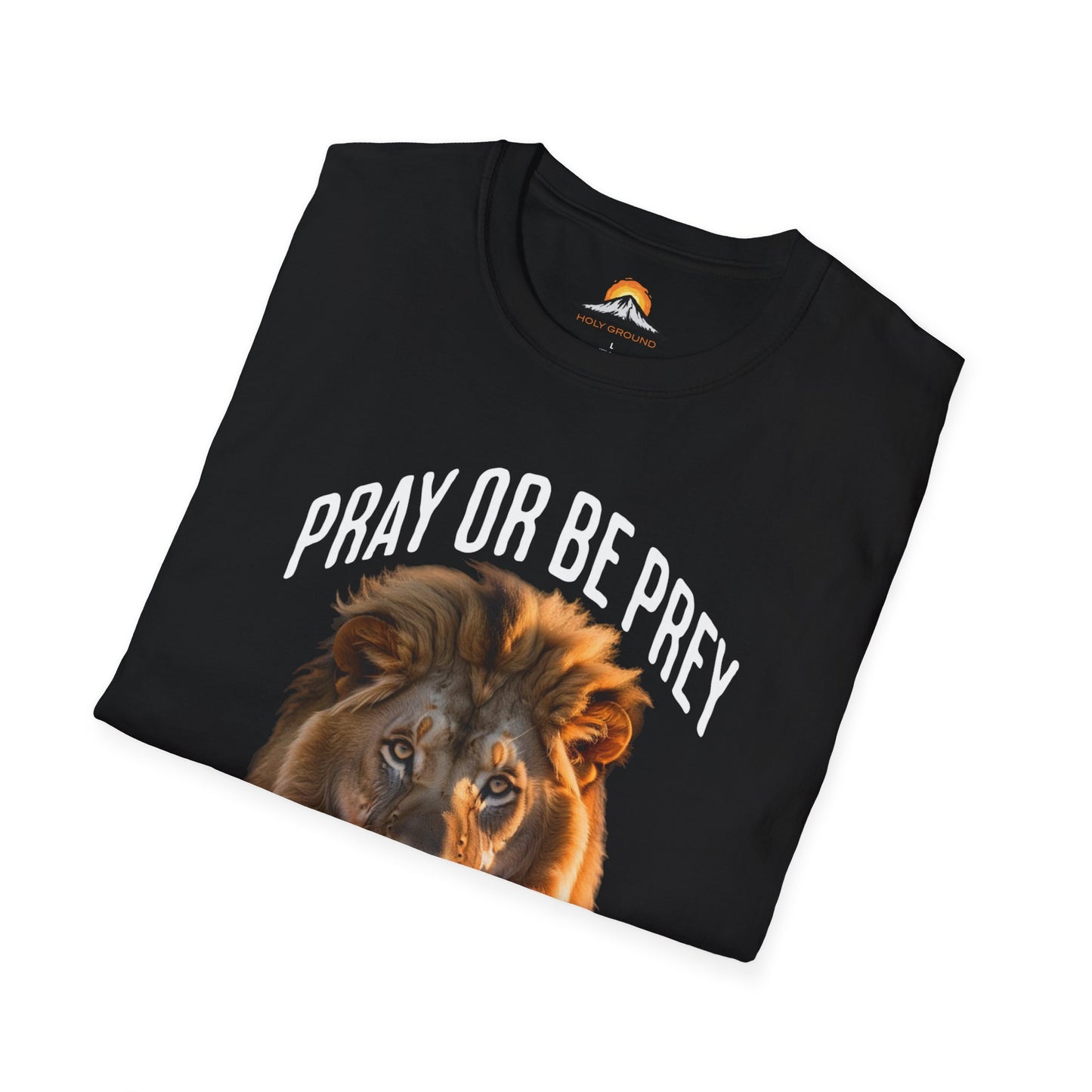 Pray Or Be Prey Tee.